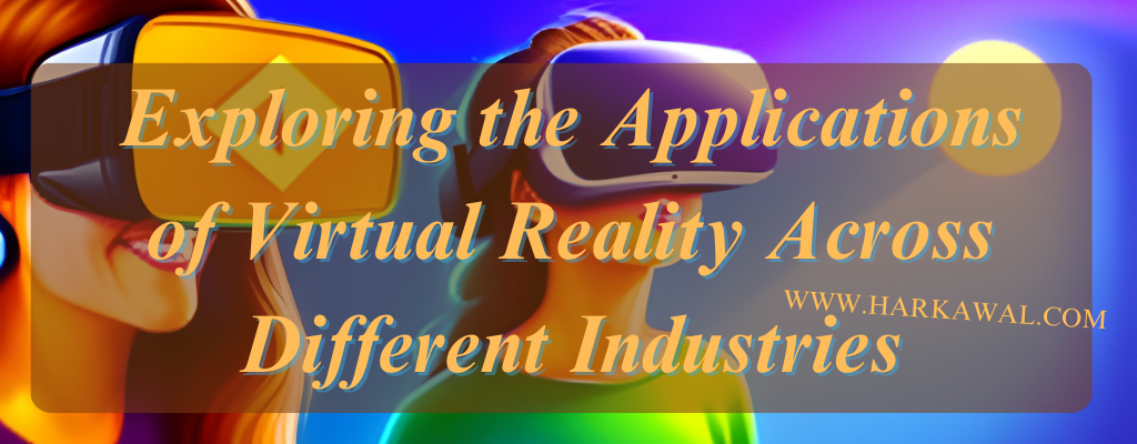 Virtual Reality across different industries